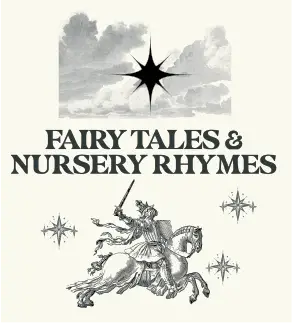 Fairy Tales & Nursery Rhymes