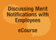 Disxcussing Merit Notifications with Employees eCourse